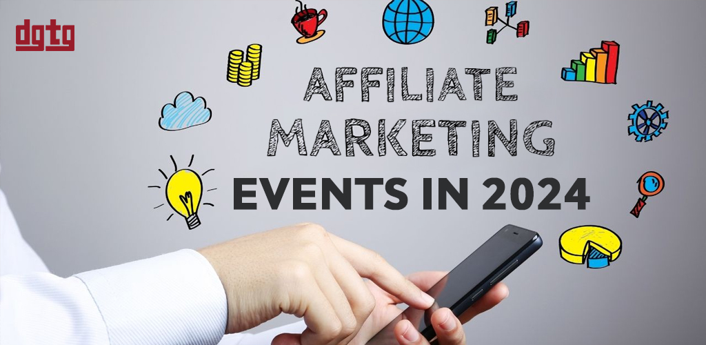 Best Affiliate Marketing Events in 2024 and Why You Should Attend